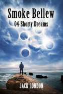 Smoke Bellew 04 - Shorty Dreams