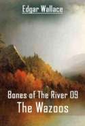 Bones Of The River 09 - The Wazoos