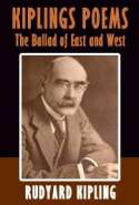 Kiplings Poems - The Ballad of East and West