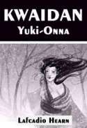 KWAIDAN - Yuki-Onna