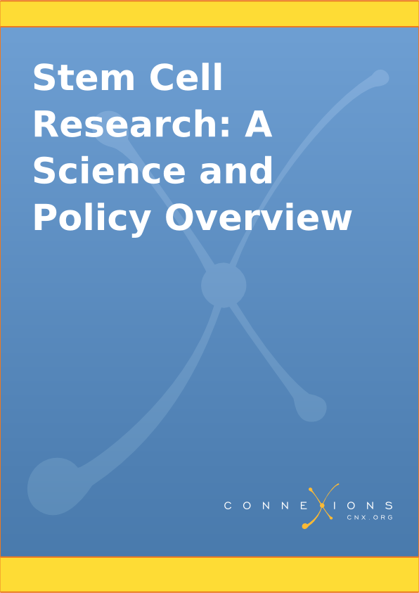 Stem Cell Research: A Science and Policy Overview
