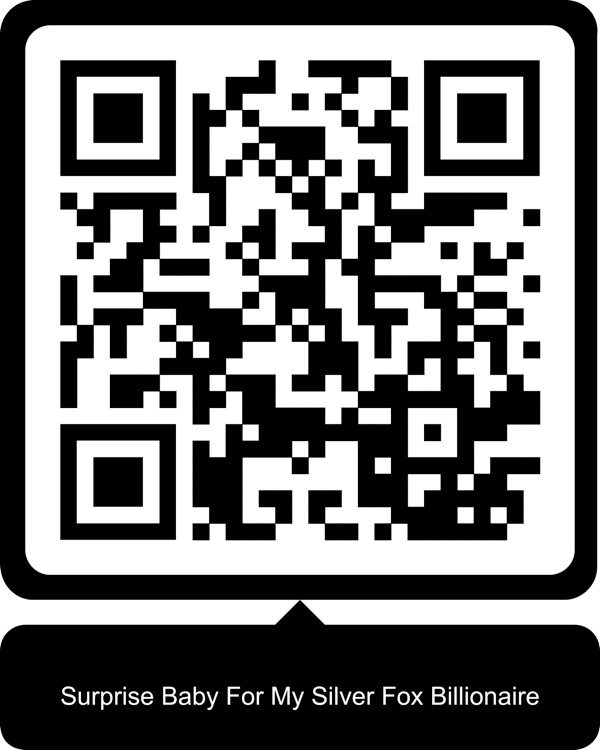 Surprise Baby For My Silver Fox Billionaire